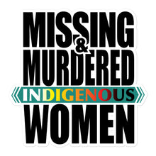 Load image into Gallery viewer, MMIW Sticker