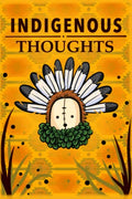 Indigenous Thoughts: Journal
