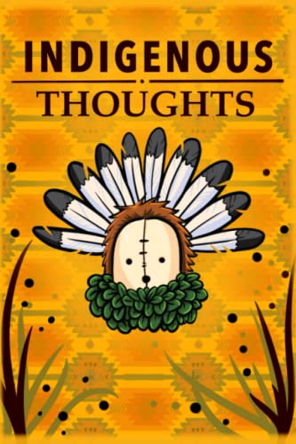 Indigenous Thoughts: Journal